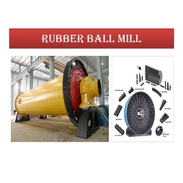 RUBBER BALL MILL